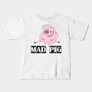 Mad pig 2 Kids T-Shirt